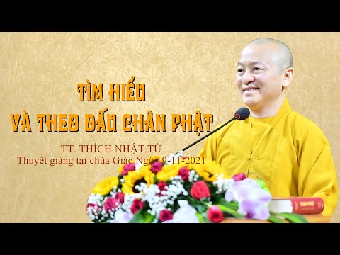 Tìm hiểu và theo dấu chân Phật 