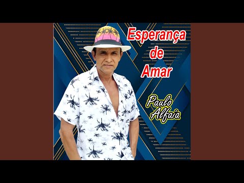 Esperança De Amar - Paulo Alfaia