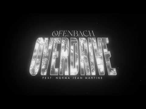 Ofenbach - Overdrive (w/ Norma Jean Martine) on Spotify Charts