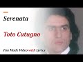Serenata - Toto Cutugno - 1985 - (Official Best Fan Made Video with Lyrics) [HD]