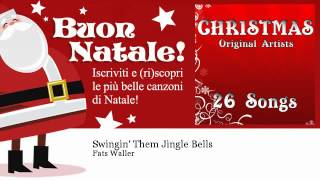 Fats Waller - Swingin' Them Jingle Bells - Natale