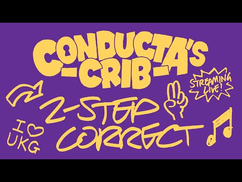 Conducta's Crib: 2-Step Correct (Livestream)