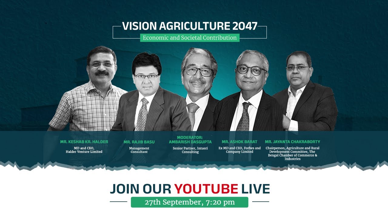 Vision Agriculture 2047: Its Economic and Societal Contribution |Centenary Celebration |Halder Group
