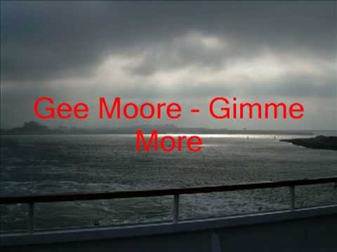 Gee Moore - Gimme More