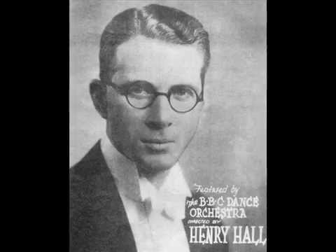 Did My Heart Beat by Henry Hall and the BBC Dance Orchestra, 1933