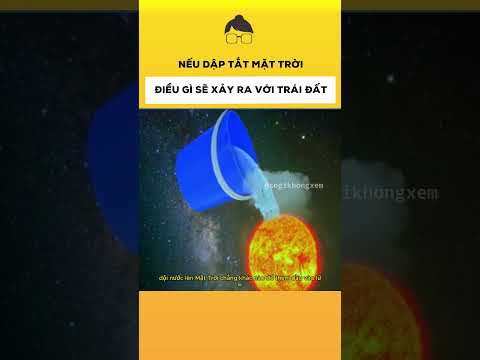 Nếu dập tắt mặt trời, điều gì xảy ra với trái đất | Sợ Gì Không Xem #shorts