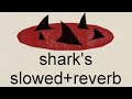 Imagine Dragons Sharks Slowed Reverb