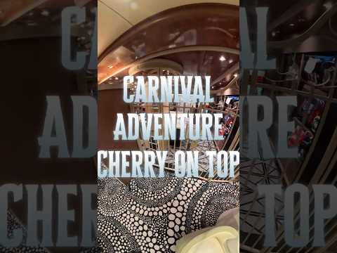 Thumbnail for Carnival Adventure Cherry On Top Deck 5  #carnival #carnivaladventure #carnivalaustralia