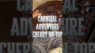 Carnival Adventure Cherry On Top Deck 5  #carnival #carnivaladventure #carnivalaustralia
