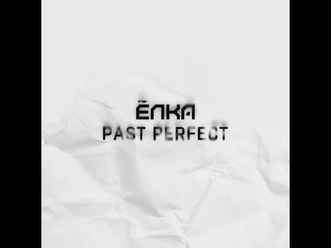 Ёлка - Past Perfect (альбом 2020)