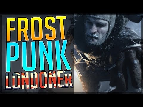 DIE LONDONER - Frostpunk Guide deutsch zu den Londonern - Frostpunk tips german