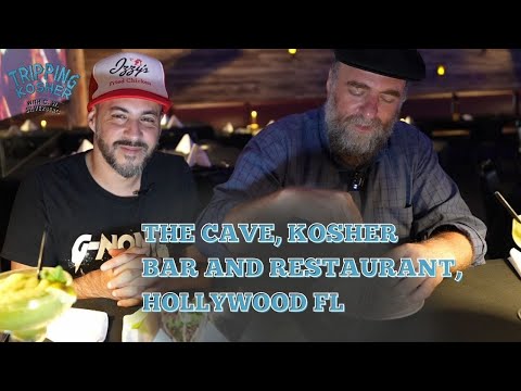 Tripping Kosher: The Cave, Hollywood, FL