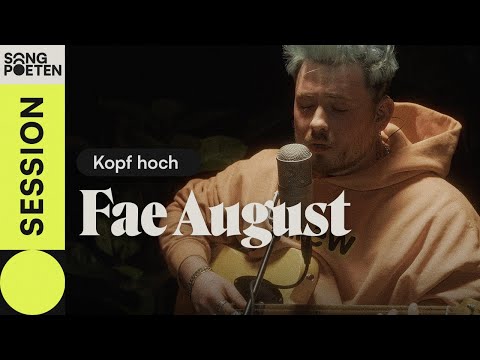 Fae August - Kopf hoch (Songpoeten Session)