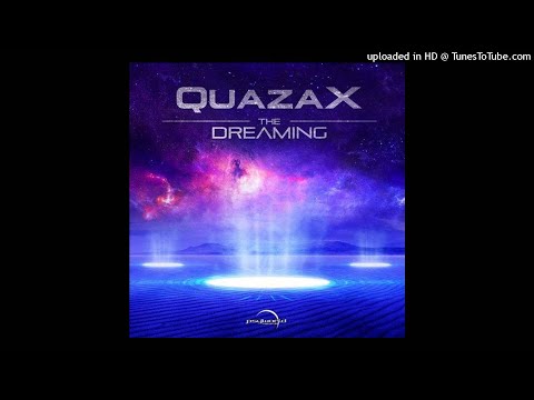 Quazax - The Dreaming (Original Mix)