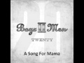 Boyz II Men - Twenty - A Song For Mama 