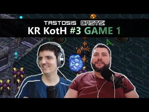 Tastosis Casts:  KR KotH #3  ~  Game 1