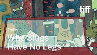 WHY SLUGS HAVE NO LEGS Trailer | TIFF 2019