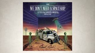 We Don't Need a Spaceship Music Video