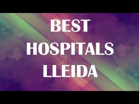 Hospitals in Lleida, Spain