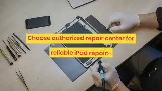 What are the Benefits of an Authorized Repair Center for iPad Repair?
