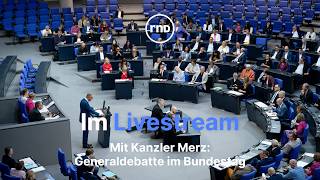 Mit Kanzler Merz: Generaldebatte im Bundestag über den Etat des nächst