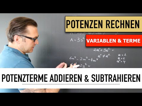 Wie addiere und subtrahiere ich Potenz-Terme? Addition & Subtraktion von Potenzterme | Potenzen