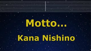 Karaoke♬ Motto… - Kana Nishino 【No Guide Melody】 Instrumental, Lyric, BGM, 歌詞 ふりがな