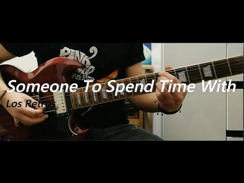 Los Retros - Someone To Spend Time With (cover + tabs)