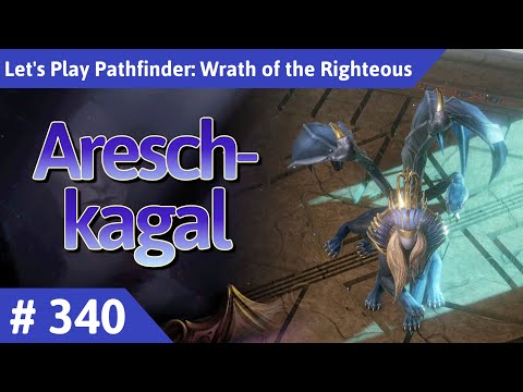 Pathfinder: Wrath of the Righteous deutsch Teil 340 - Areschkagal Let's Play