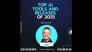 Top AI Tools and Releases of 2025