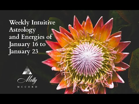 Weekly Intuitive Astrology and Energies of January 16 to 23 ~ Podcast