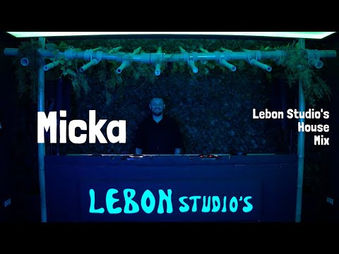 Micka | Lebon Studio's | House Mix
