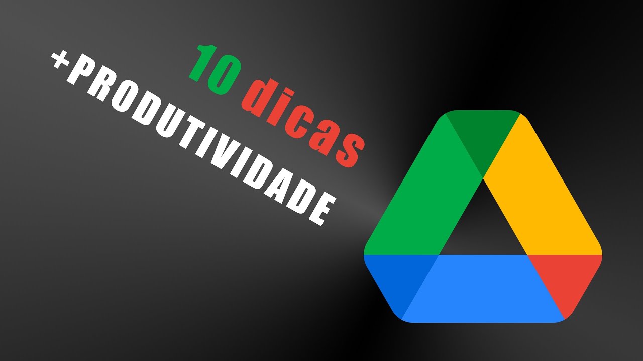 Google Drive: 10 Dicas para ser mais produtivo
