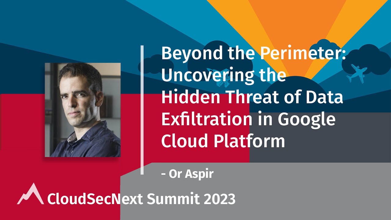 Beyond the Perimeter: Uncovering the Hidden Threat of Data Exfiltration in Google Cloud Platform