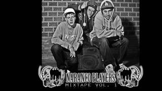 NARANCO PLAYERS - MIXTAPE VOL. 1 - 01 : Intro