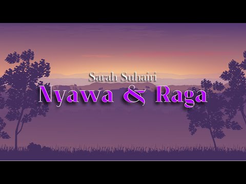 Nyawa & Raga - Sarah Suhairi ( Lirik Video ) Lagu Viral Tiktok Terkini