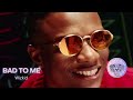 Wizkid Bad To Me Official Audio