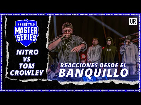 TOM CROWLEY VS NITRO | Desde el banquillo | #FMSCHILE​​​ 2022 - Jornada 3 | Urban Roosters