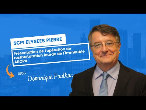 Présentation de l'opération de restructuration lourde de l'immeuble AKORA