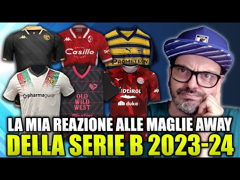 REACTION E VOTI ⚡ALLE MAGLIE AWAY : DELLA SERIE B 2023/2024 🤔