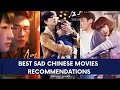 BEST SAD CHINESE MOVIES THAT WILL MAKE YOU CRY!