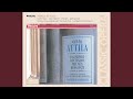 Verdi: Attila / Act 1 - "Oltre a quel limite t'attendo"