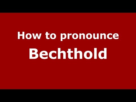 How to pronounce Bechthold (Spanish/Argentina) - PronounceNames.com