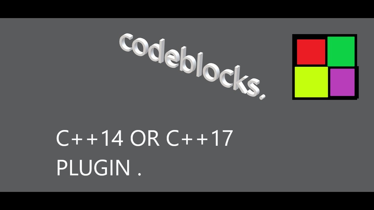 c++14 c++17 plugin in codeblocks.