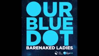 Our Blue Dot (by Barenaked Ladies)