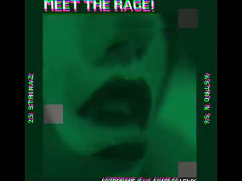 ASTROMANE x CHARLES LEWY - MEET THE RAGE! (EP) #Ragedrill