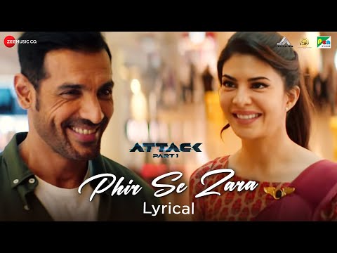 Phir Se Zara - Lyrical | Attack | John Abraham, Jacqueline Fernandez | SHA | Jubin Nautiyal | Kumaar