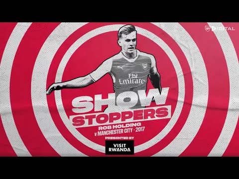 An OUTSTANDING performance! | Rob Holding | Arsenal 2-1 Man City | Showstoppers | 2017