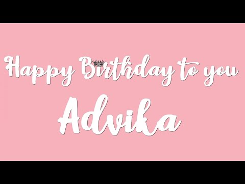 Happy Birthday Advika