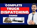 Learn Complete Truck Freight Dispatching Course | How To Become A Truck Dispatcher